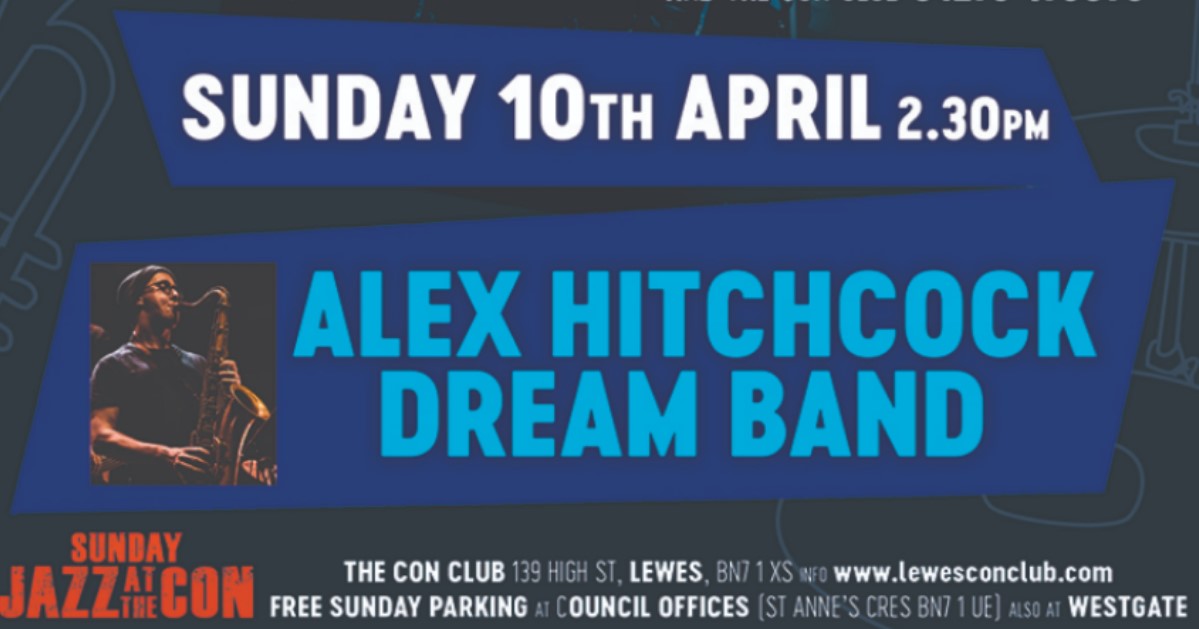Sunday Jazz At The Con - Alex Hitchcock Dream Band