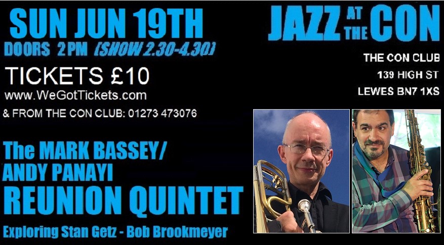 Sunday Jazz At The Con - Mark Bassey / Andy Panayi - Reunion Quintet