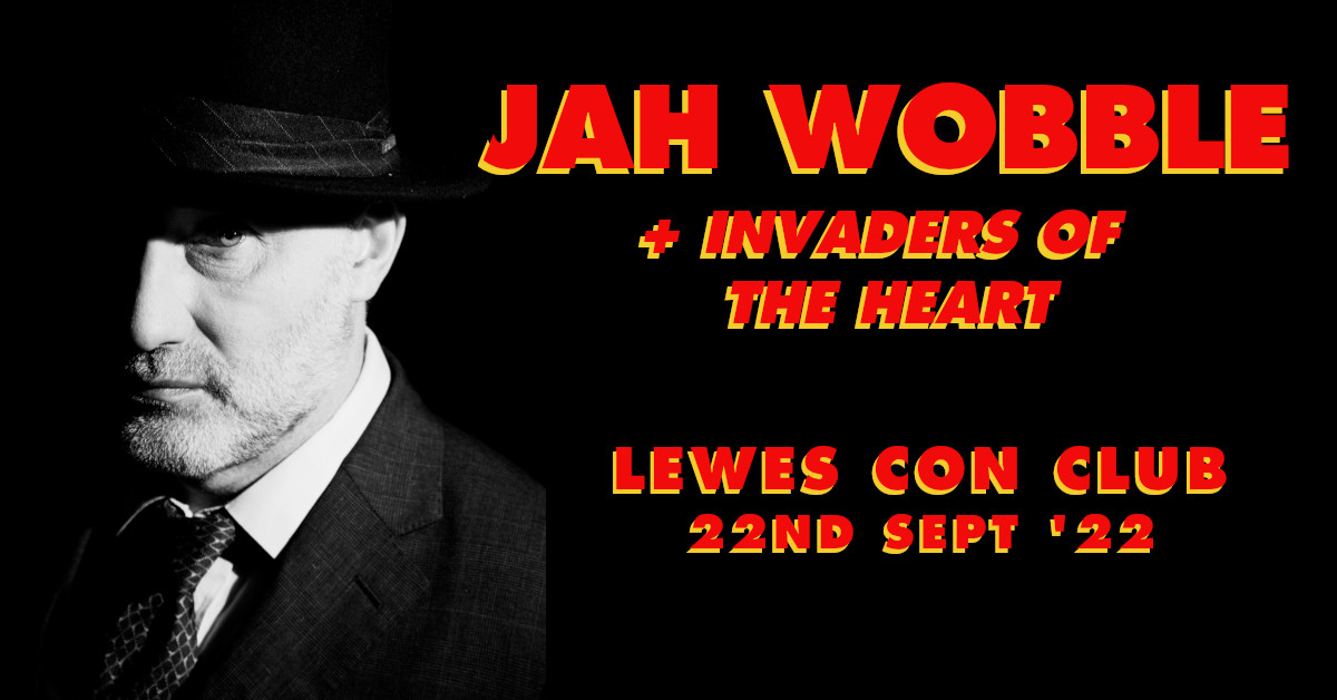 Jah Wobble and Invaders of the Heart (Sold Out)